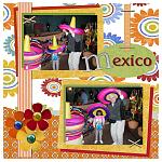 Mexico 12x12 
 
credits: 
Scrapbook Factory Deluxe